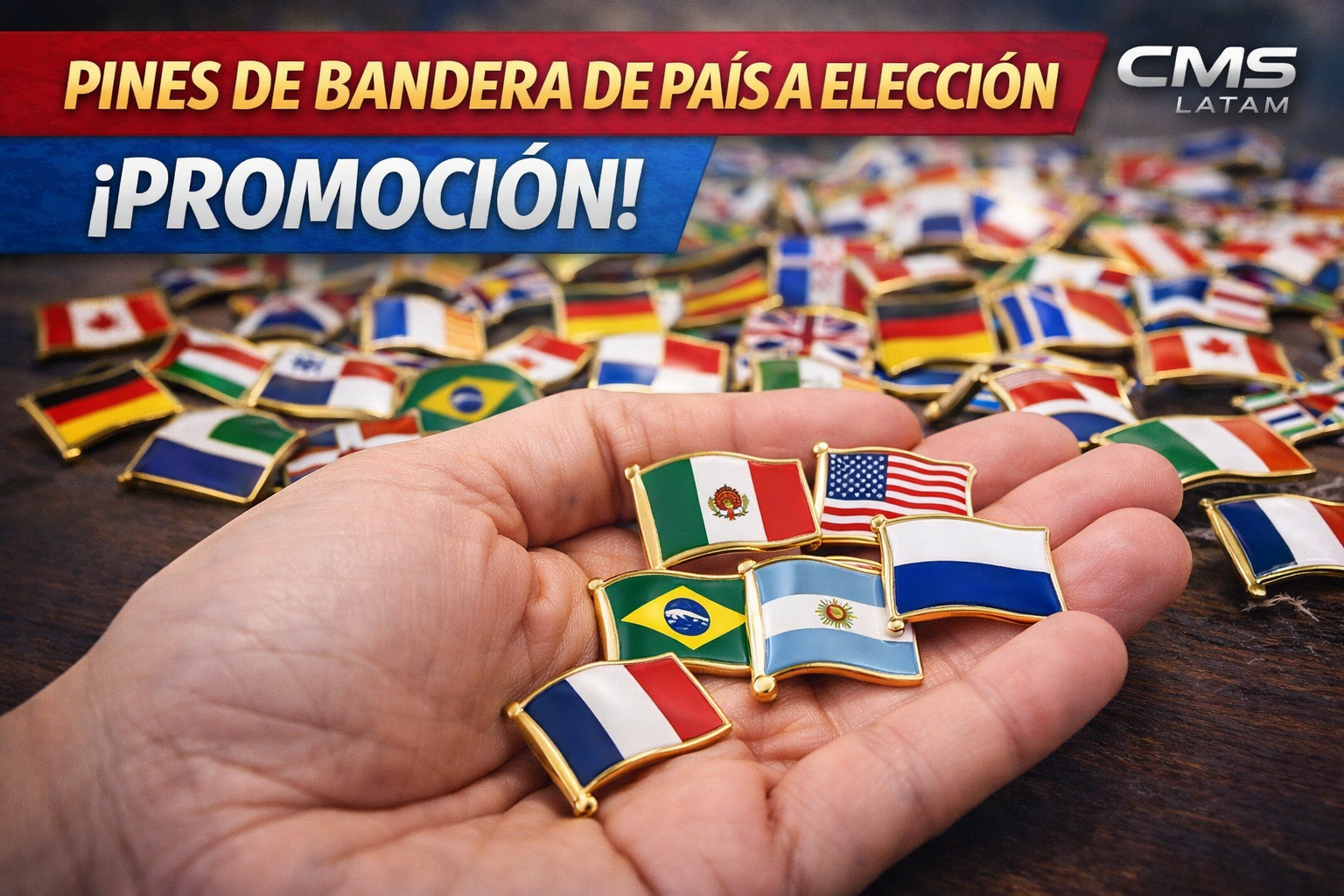pines de bandera de país a elección promoción CMS Latam