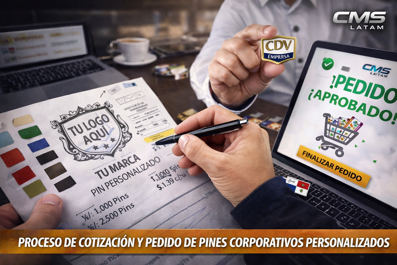 proceso de cotización y pedido de pines personalizados CMS Latam