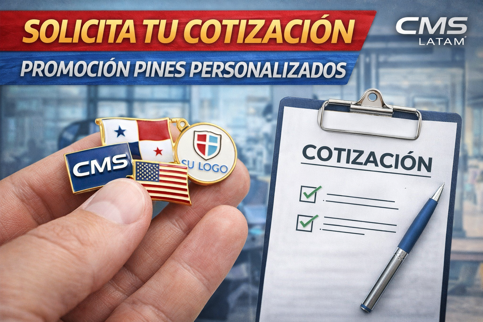 solicita tu cotización promoción pines personalizados CMS Latam